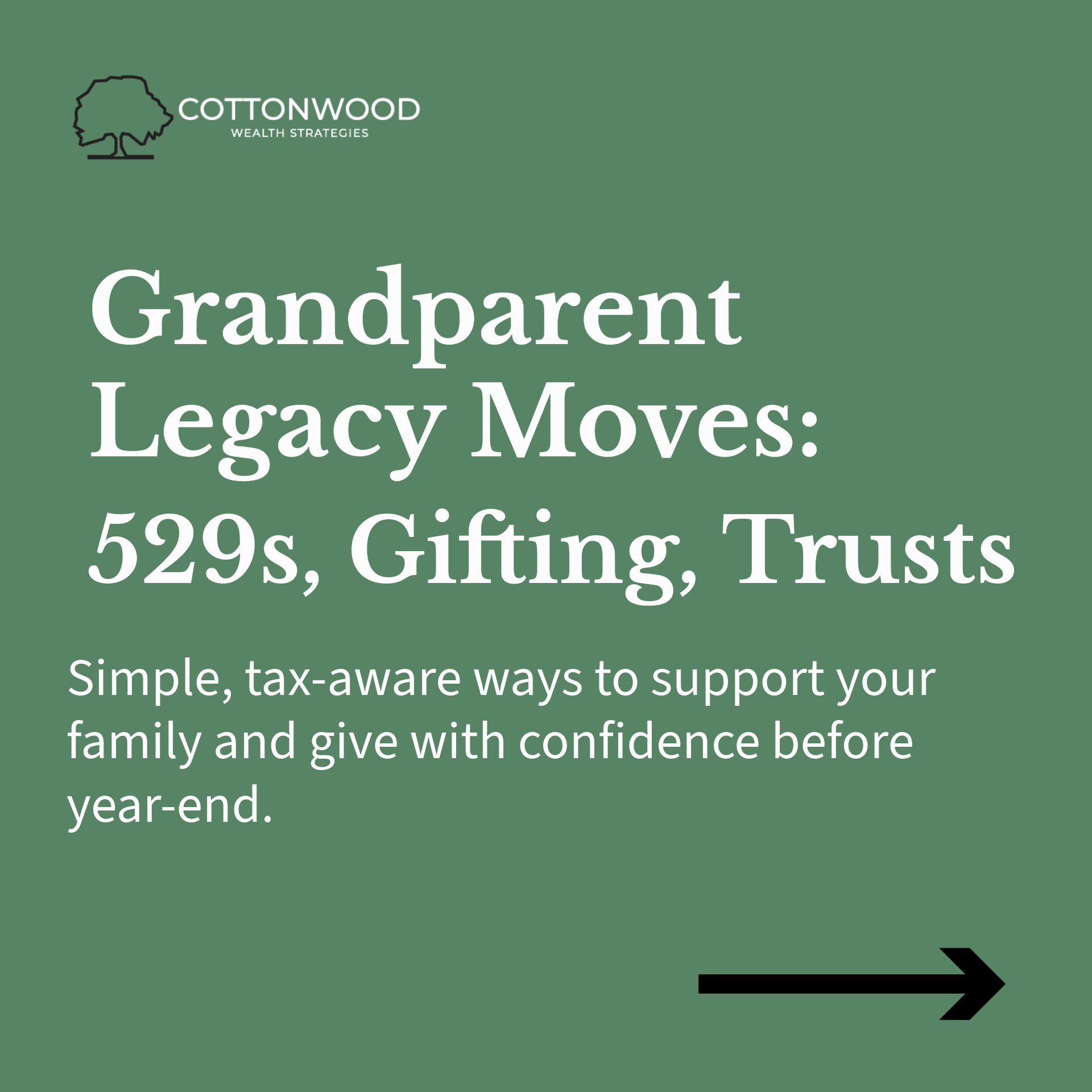 529s, Trusts, and Gifting: A Year-End Legacy Checklist for Grandparents